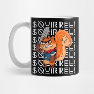 Squirrel are my spirit animal Mug